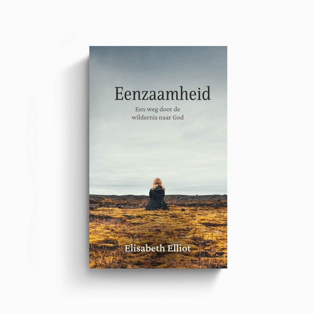 Eenzaamheid - Elisabeth Elliot
