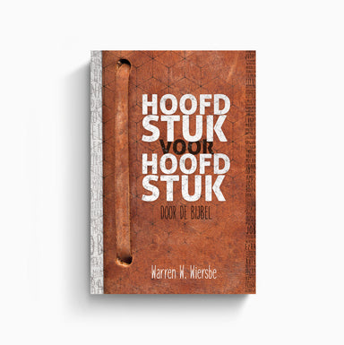 Hoofdstuk voor hoofdstuk door de Bijbel - Warren W. Wiersbe
