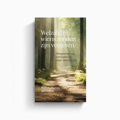 Welzalig hij wiens zonden zijn vergeven - Robert Murray McCheyne