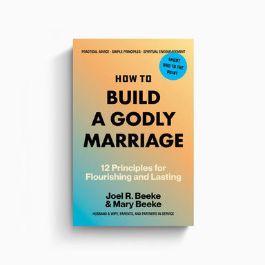 How to Build a Godly Marriage