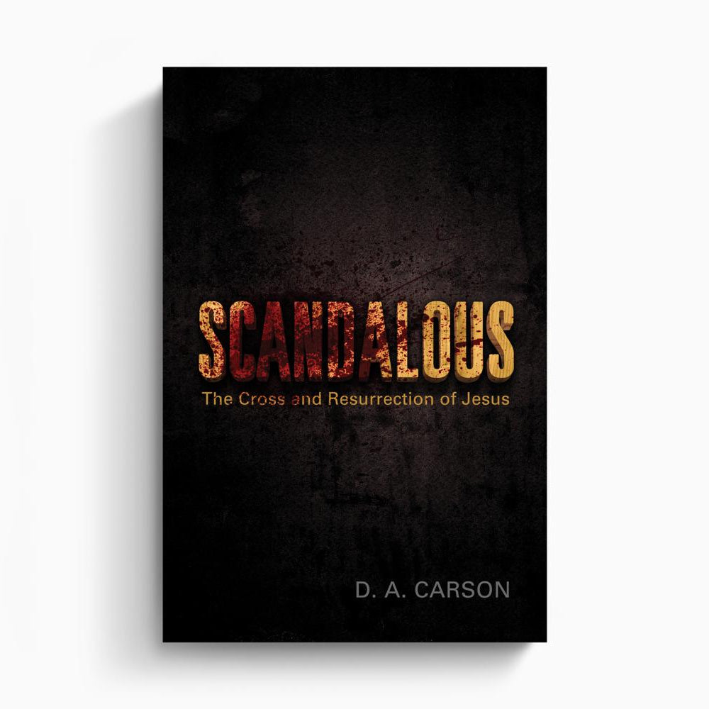 Scandalous – Crossway
