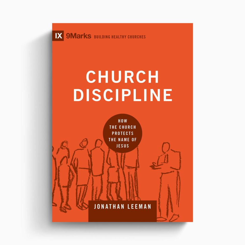 Church Discipline – Crossway