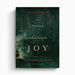 The Dawning of Indestructible Joy – Crossway