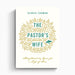 The Pastor`s Wife – Crossway