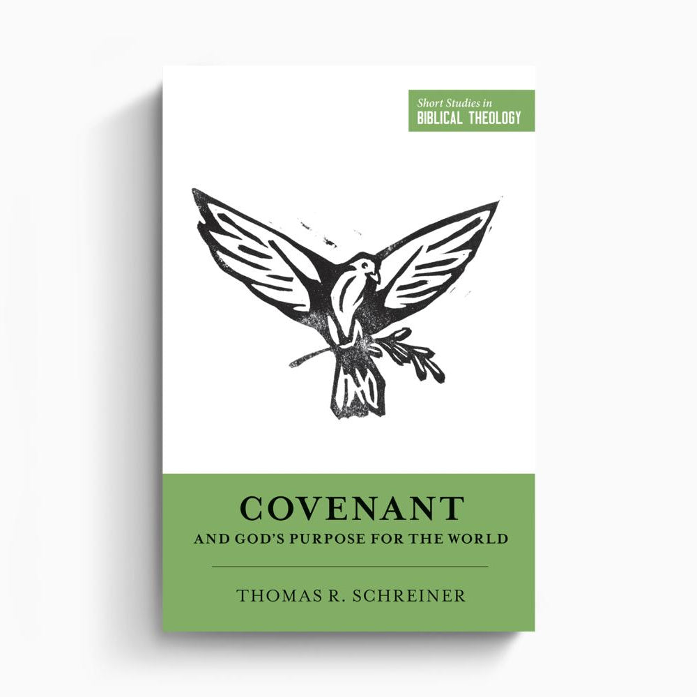 Covenant and God's Purpose for the World – Crossway