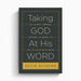 Taking God At His Word – Crossway