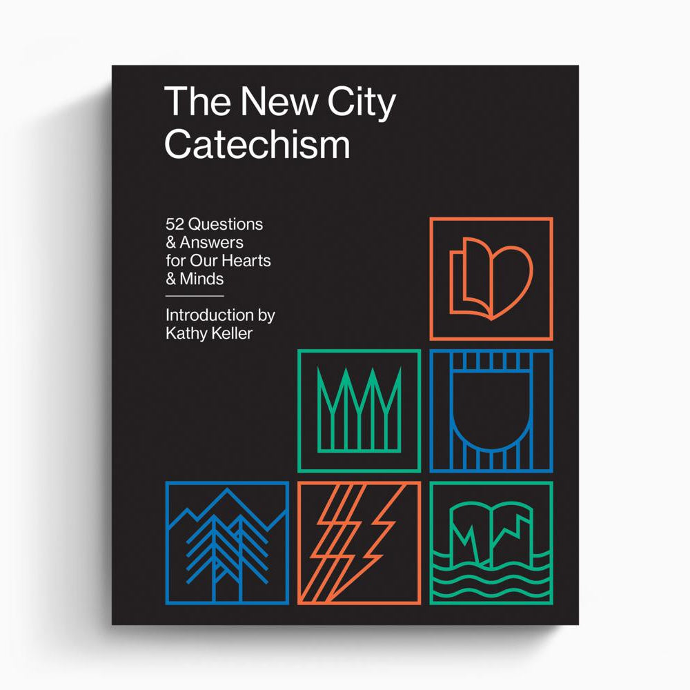 The New City Catechism – Crossway