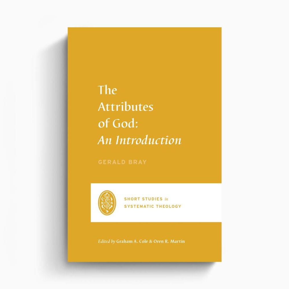 The Attributes of God – Crossway