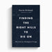 Finding the Right Hills to Die On – Crossway