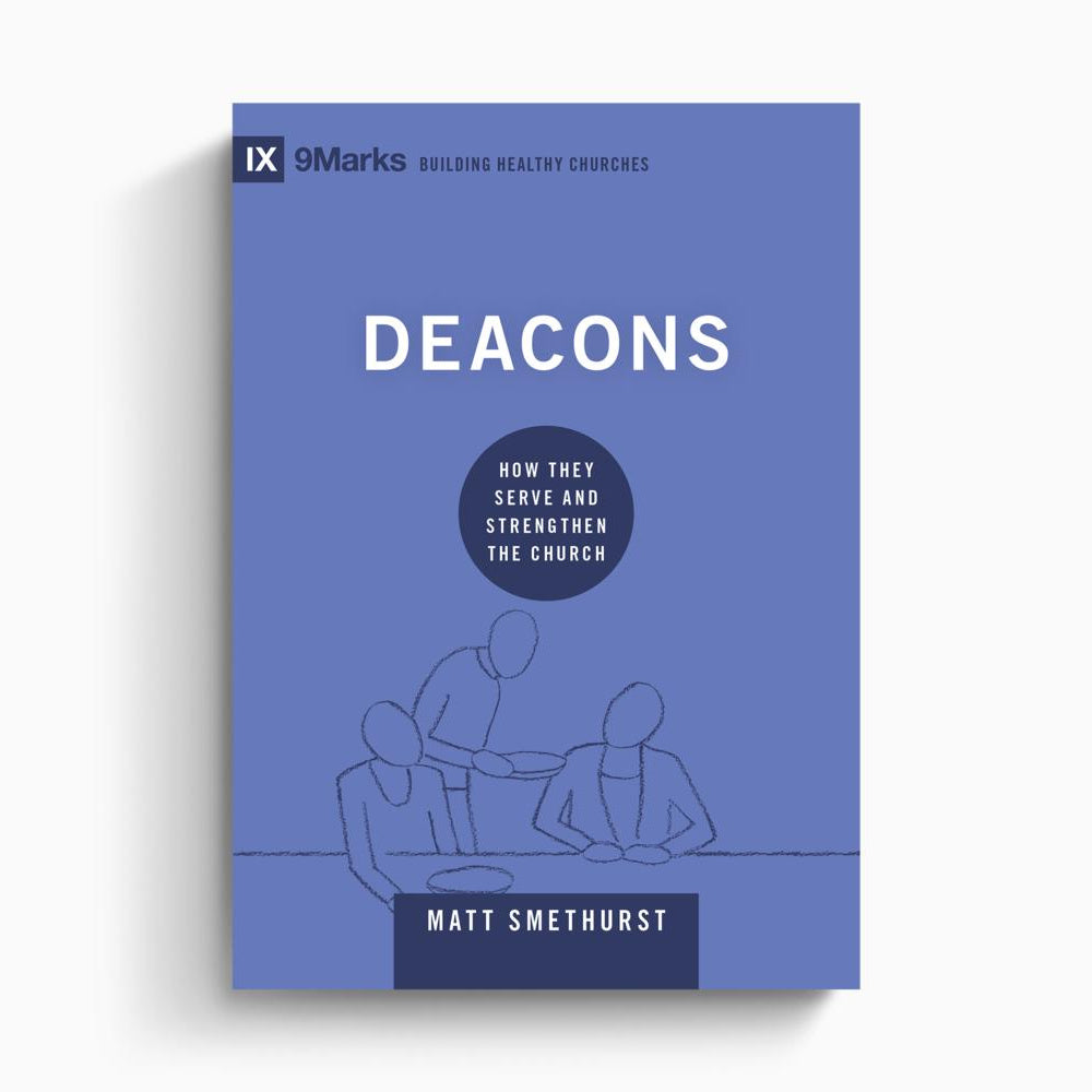 Deacons – Crossway