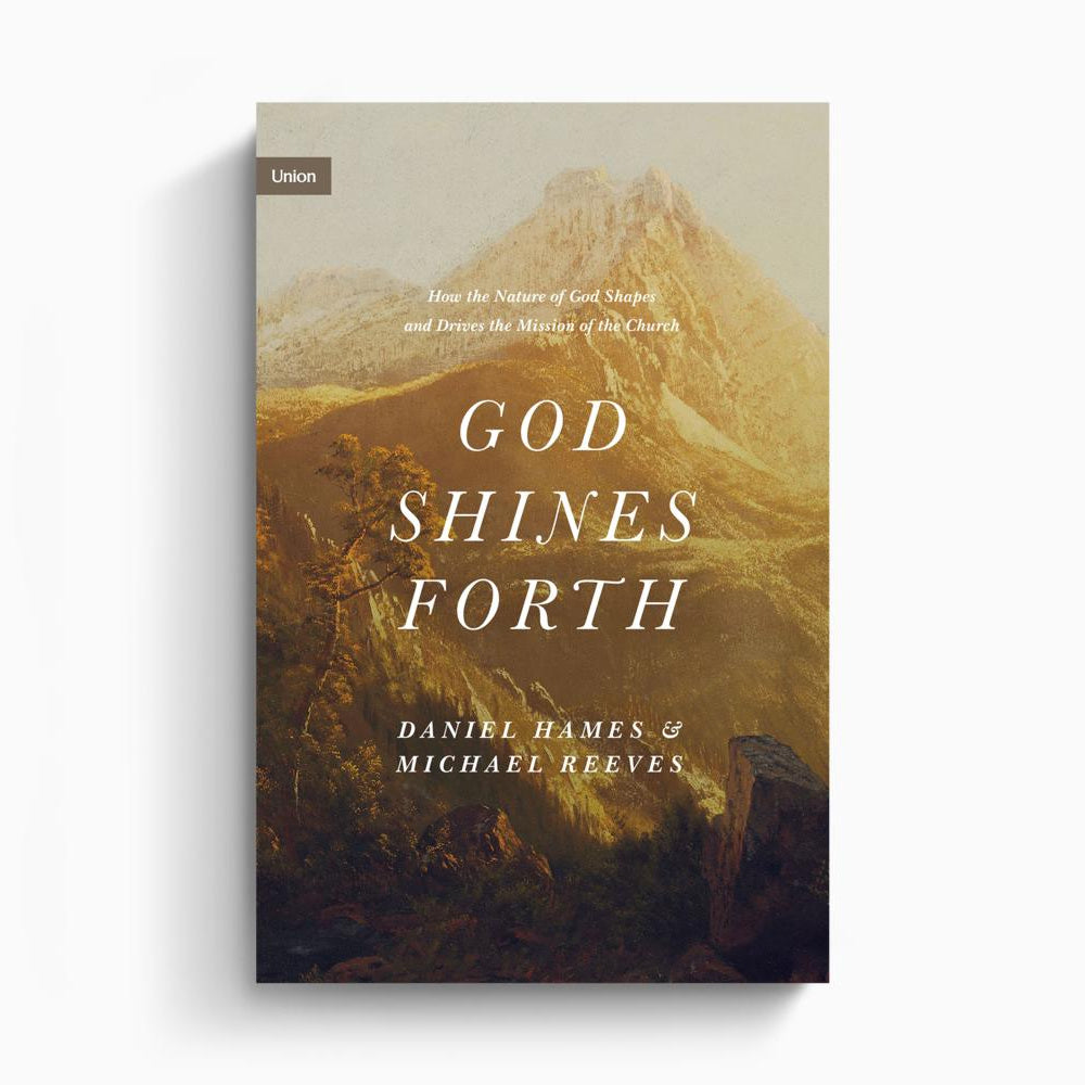 God Shines Forth – Crossway