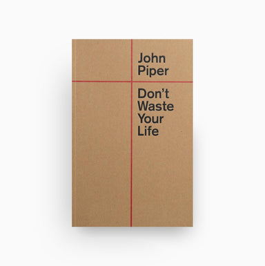 Cover of Don`t Waste Your Life