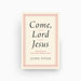 Cover of Come, Lord Jesus