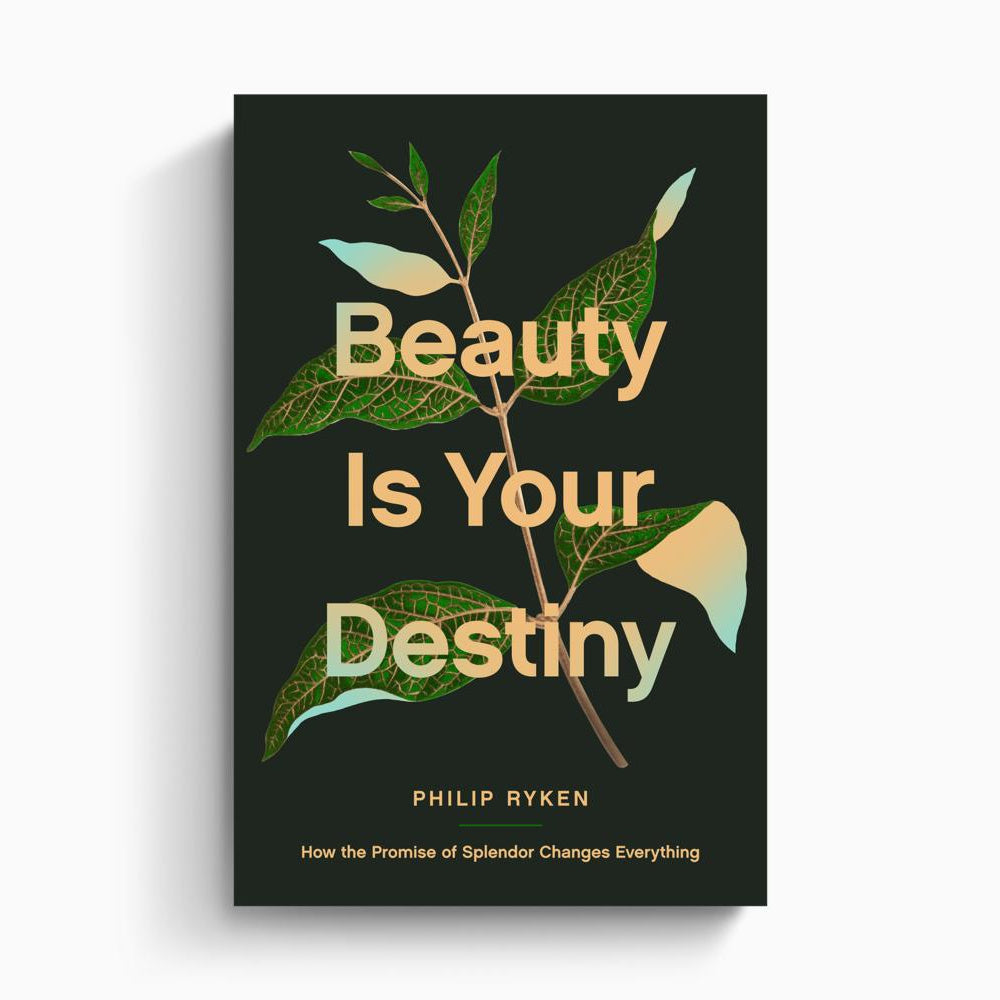 Beauty Is Your Destiny – Crossway