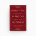 Cover of Delighting in the Old Testament