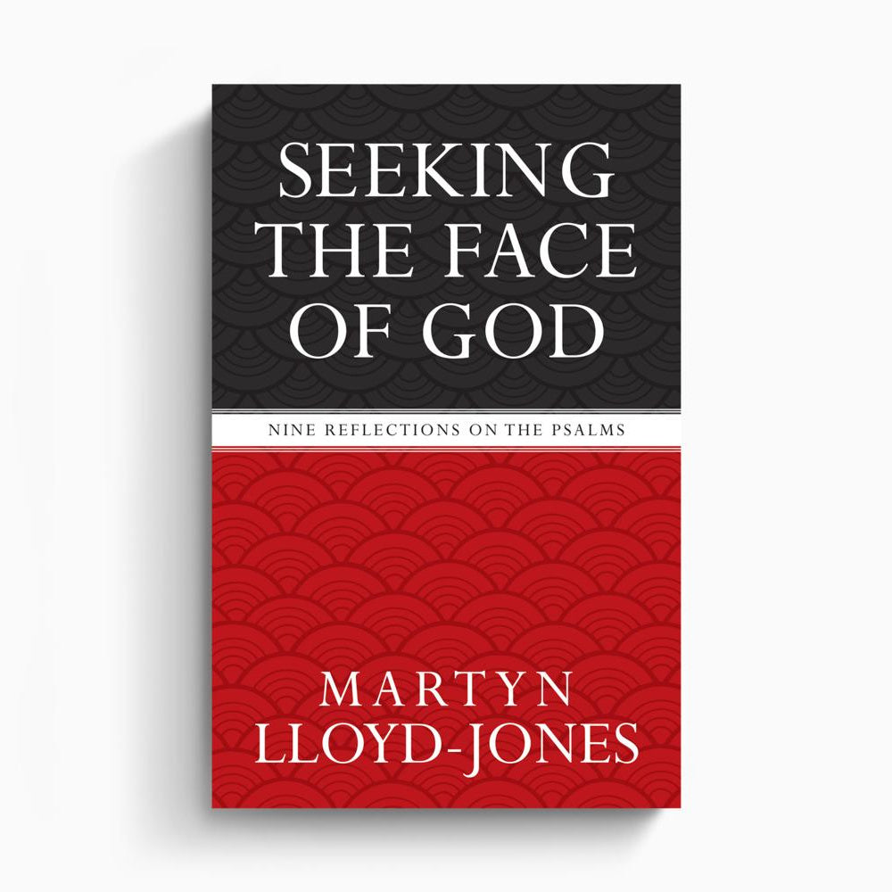 Seeking the Face of God – Crossway