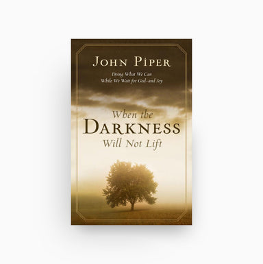 Cover of When the Darkness Will Not Lift