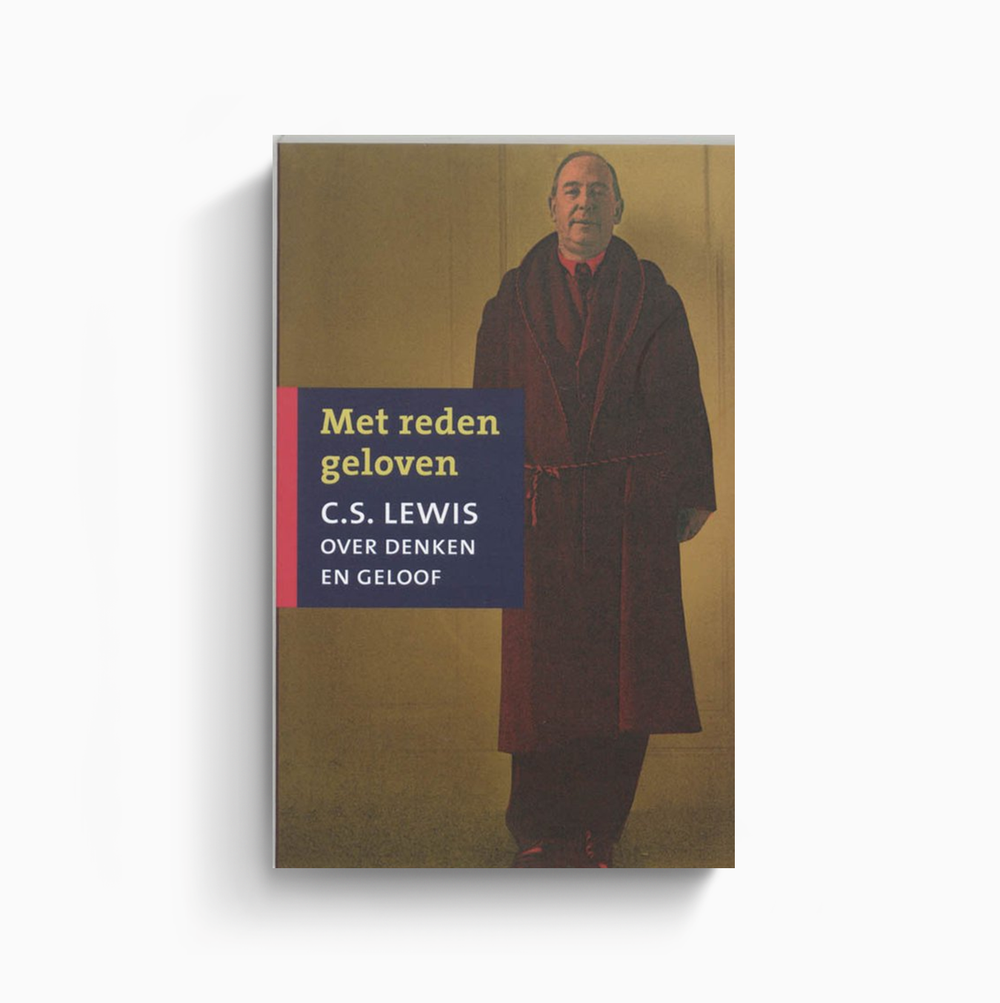 Omslag van Met reden geloven door C.S. Lewis