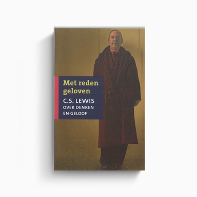 Omslag van Met reden geloven door C.S. Lewis