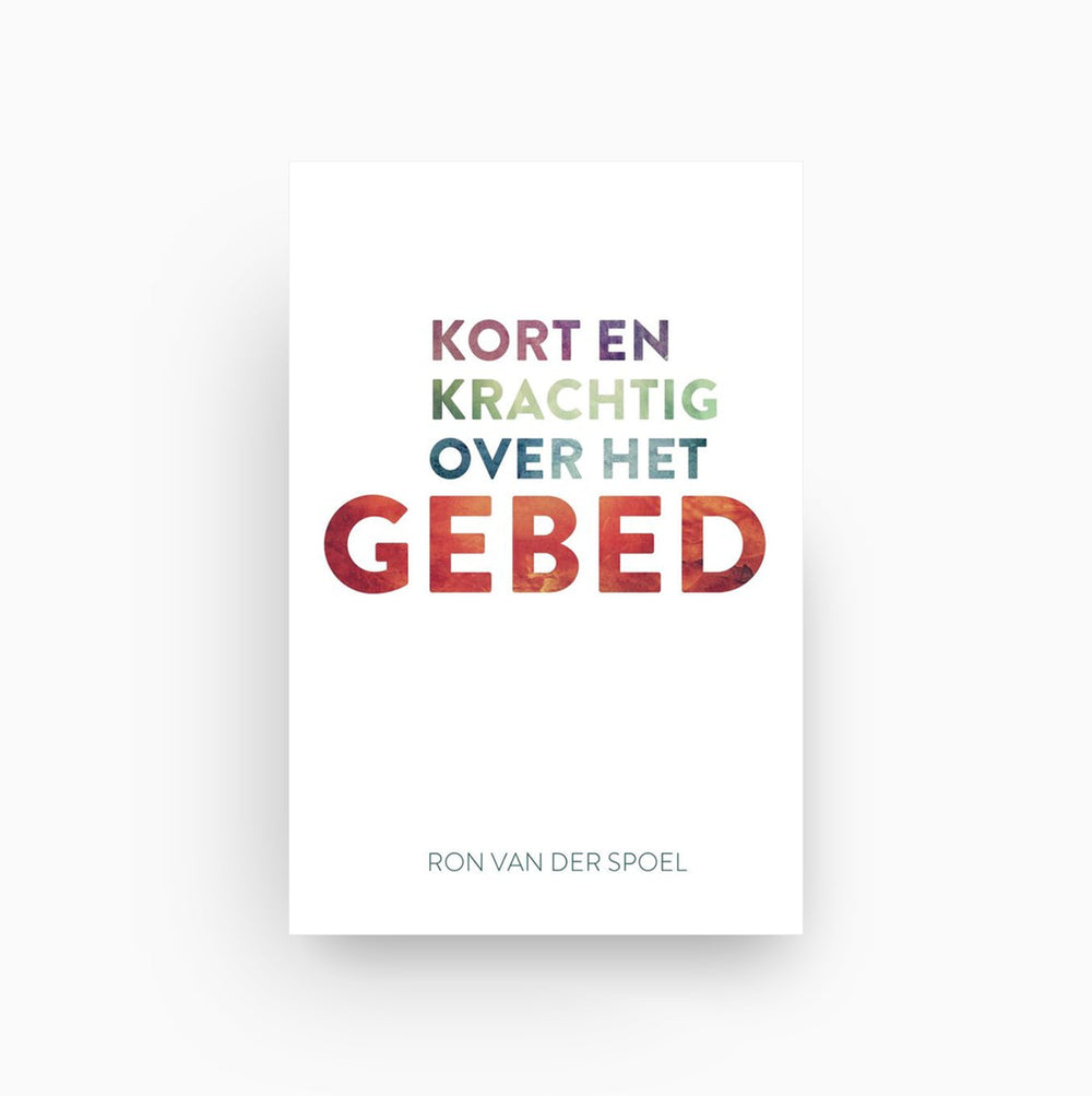 Omslag van Kort en krachtig over het gebed