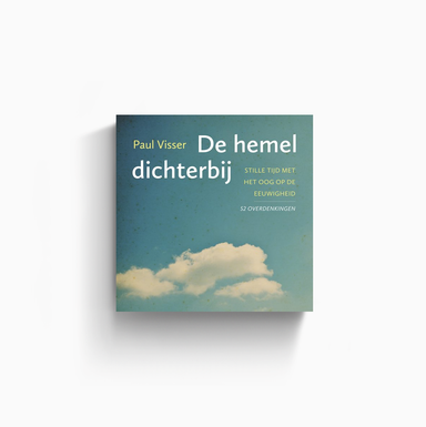 De hemel dichterbij - Paul Visser