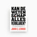 Omslag van Kan de wetenschap alles verklaren?
