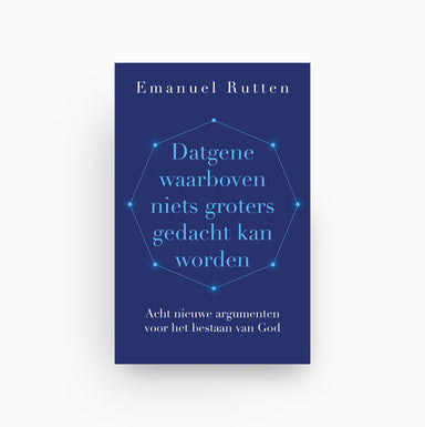 Omslag van Datgene waarboven niets groters gedacht kan worden