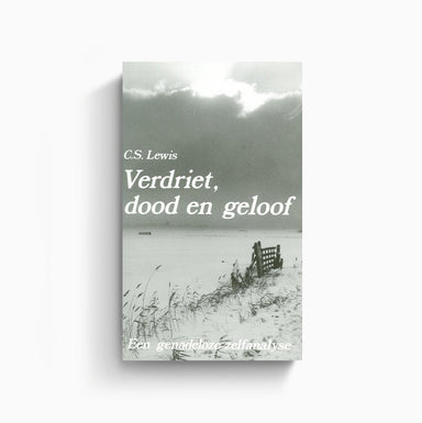 Verdriet, dood en geloof - C.S. Lewis