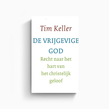 Omslag van De vrijgevige God door Tim Keller