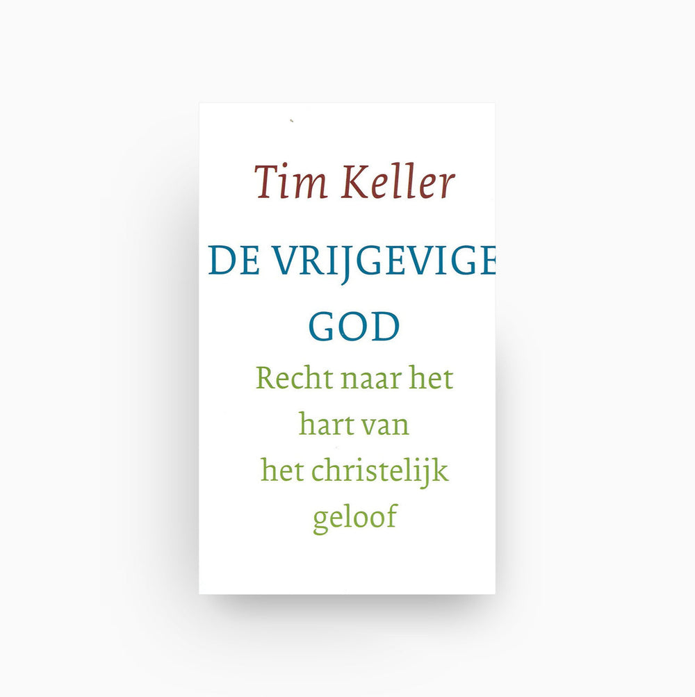 Omslag van De vrijgevige God - recht naar het hart van het christelijk geloof