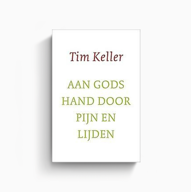 Omslag van het boek Aan Gods hand door pijn en lijden van Tim Keller