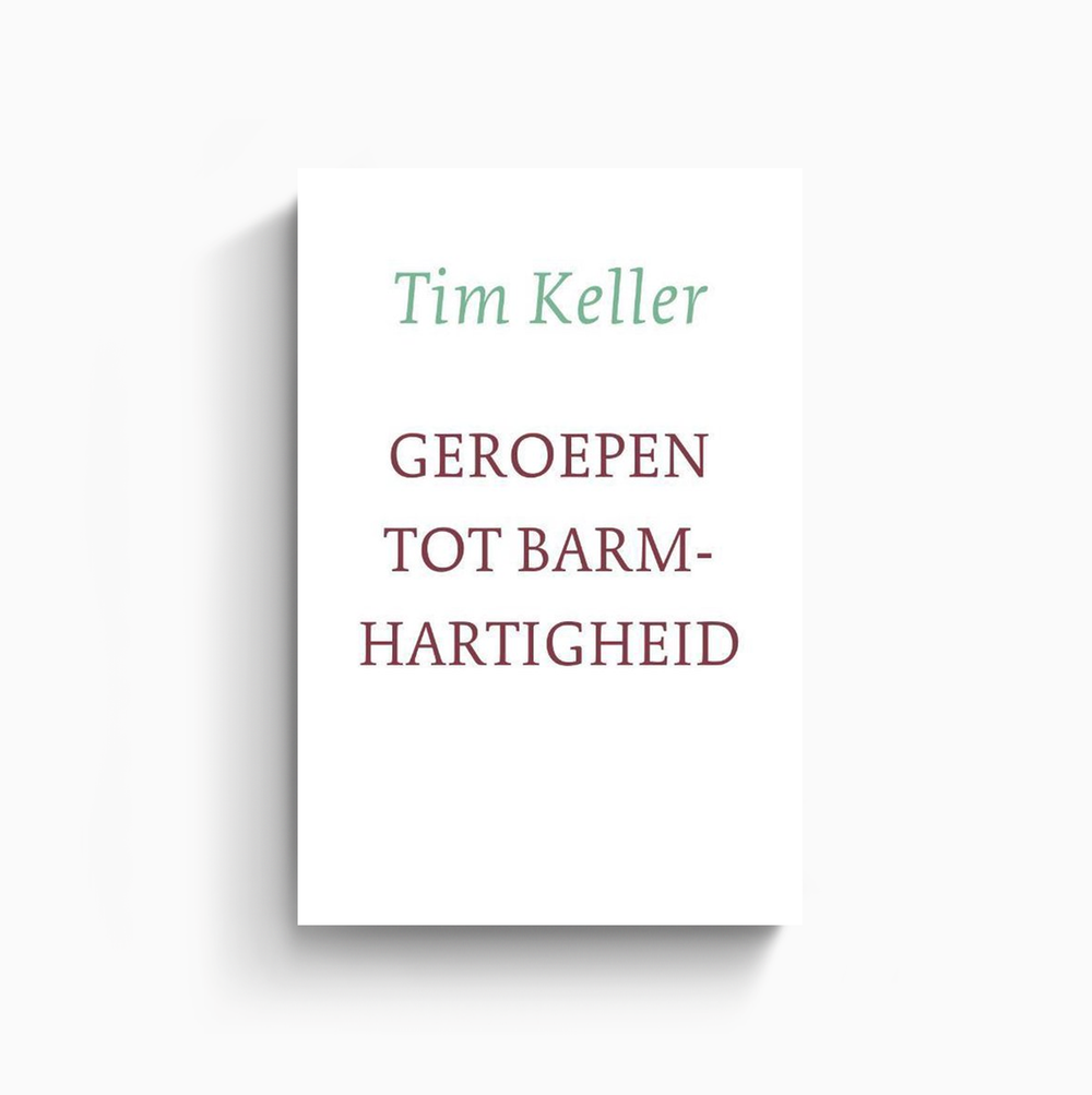 Omslag van Geroepen tot barmhartigheid door Tim Keller
