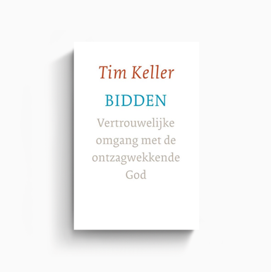 Omslag van Bidden door Tim Keller