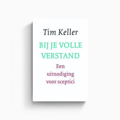 Omslag van Bij je volle verstand door Tim Keller