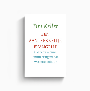 Omslag van Een aantrekkelijk evangelie door Tim Keller