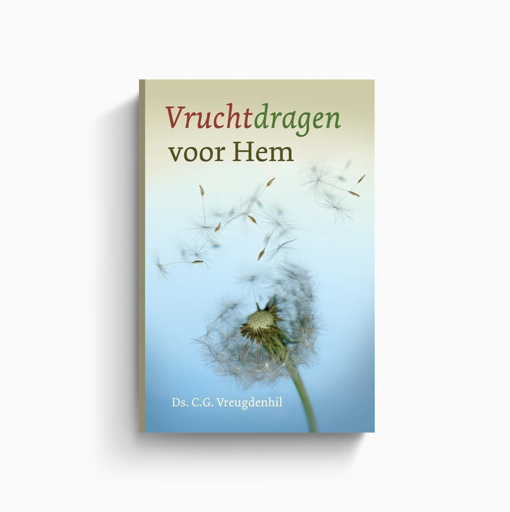 Omslag van Vruchtdragen voor Hem door C.G. Vreugdenhil