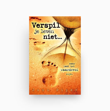 Omslag van Verspil je leven niet!