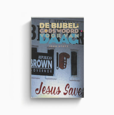De Bijbel: Gods Woord voor vandaag - John Stott