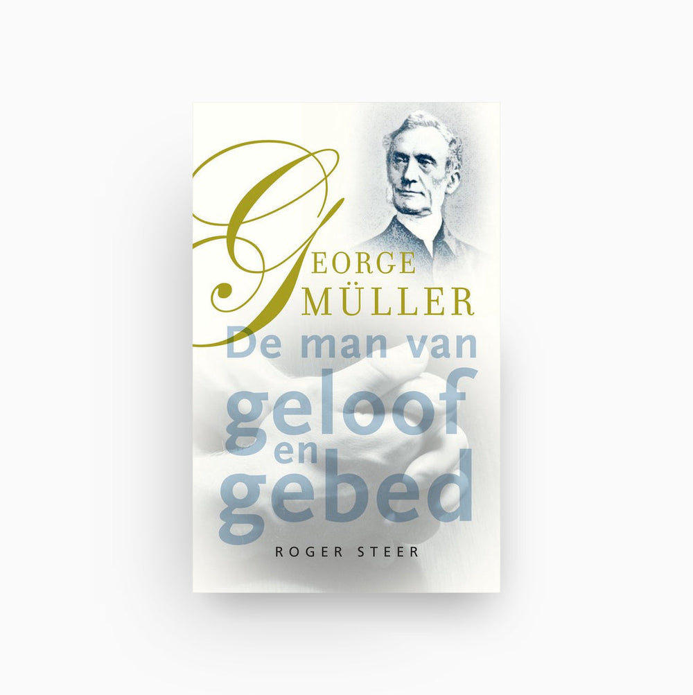 Omslag van George Müller – de man van geloof en gebed
