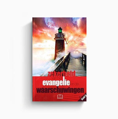 Omslag van 'De zekerheid van het Evangelie en de waarschuwingen' door Paul Washer