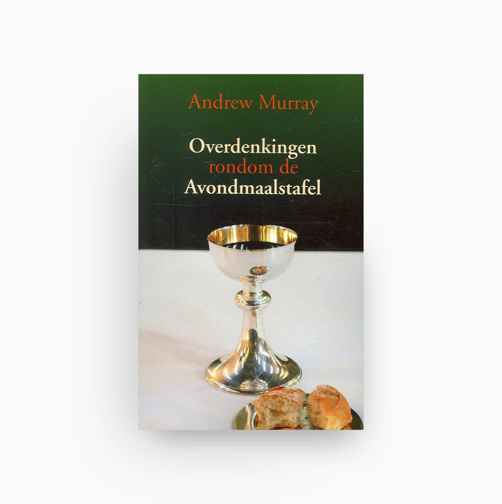 Omslag van Overdenkingen rondom de Avondmaalstafel