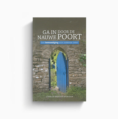 Omslag van Ga in door de nauwe poort door C.H. Spurgeon