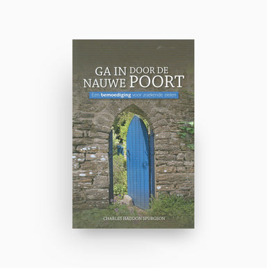 Omslag van Ga in door de nauwe poort