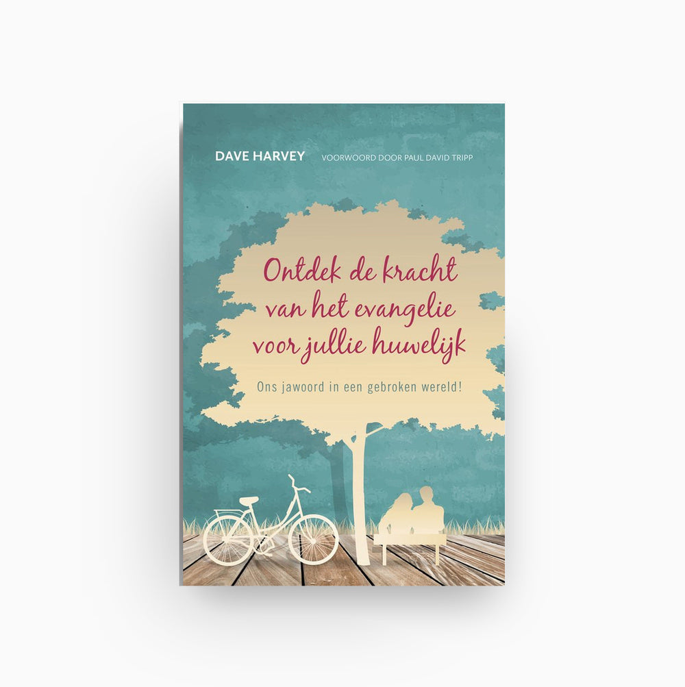 Omslag van Ontdek de kracht van het evangelie voor jullie huwelijk door Dave Harvey