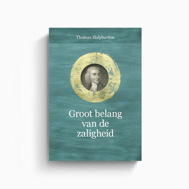 Omslag van Groot belang van zaligheid door Thomas Halyburton