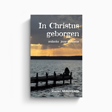 In Christus geborgen - Steven Middelkoop