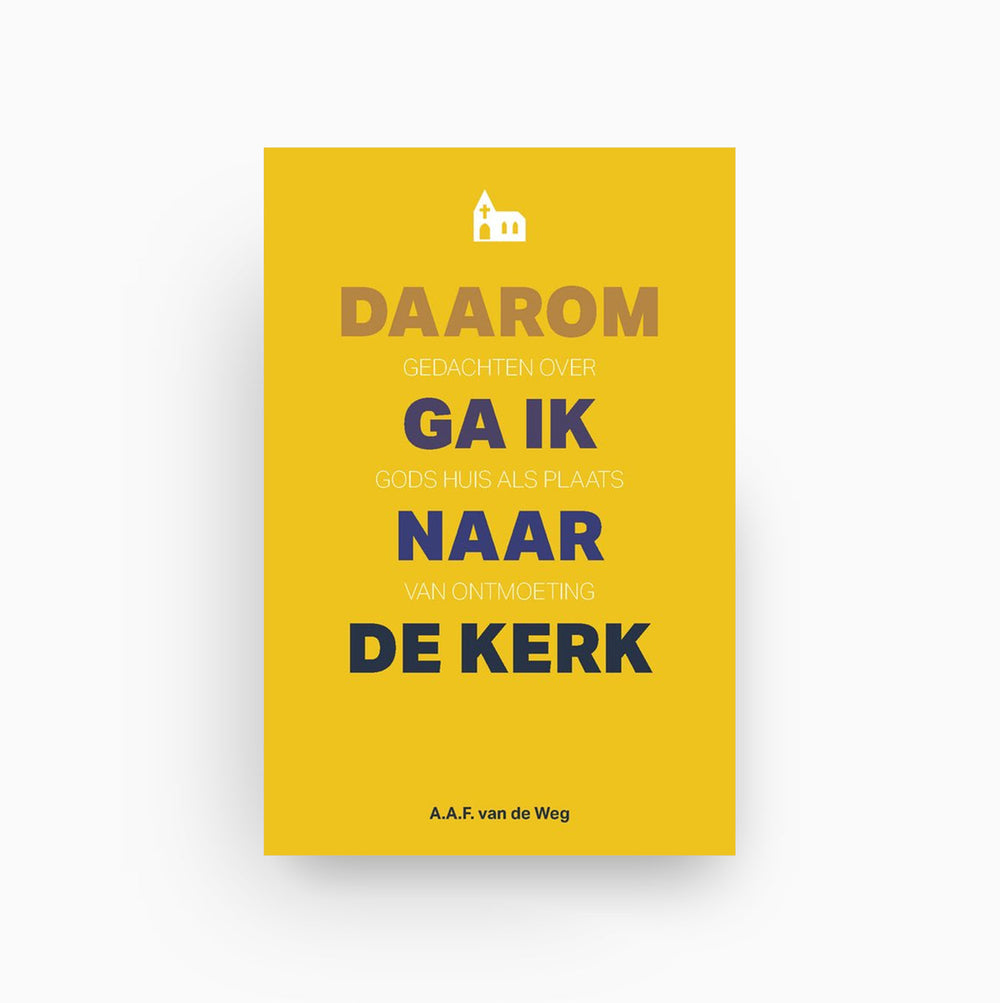 Omslag van Daarom ga ik naar de kerk