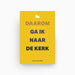 Omslag van Daarom ga ik naar de kerk