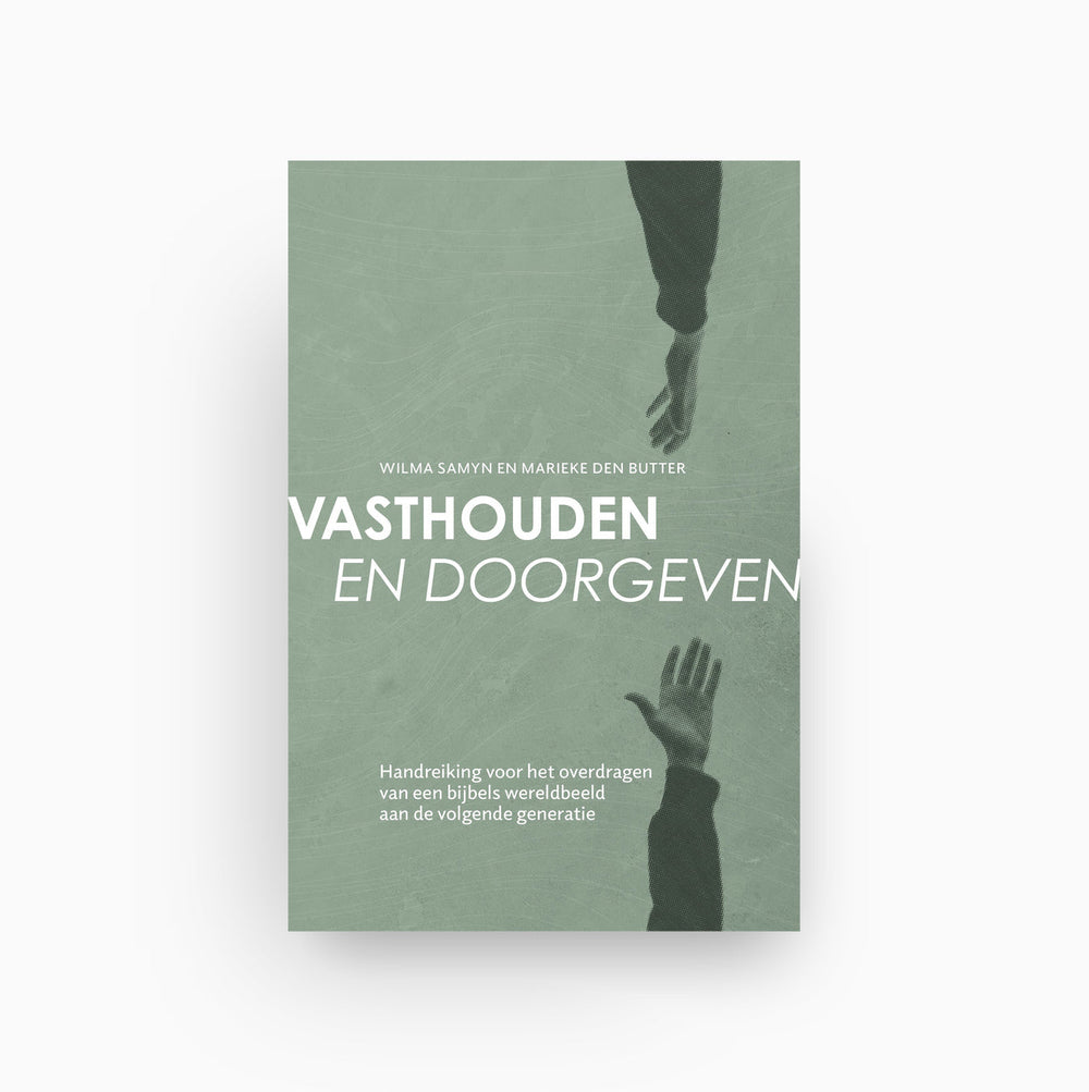 Omslag van Vasthouden en doorgeven