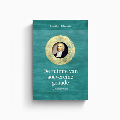 Omslag van De ruimte van soevereine genade door Jonathan Edwards